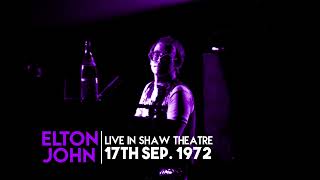 Elton John  Live in London September 17th 1972 [upl. by Kam]