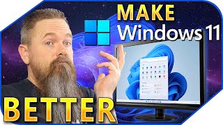 How To Make Windows 11 Better [upl. by Aseneg]