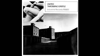 Throbbing Gristle ‎– United  Zyklon B Zombie 1978 [upl. by Schechter761]