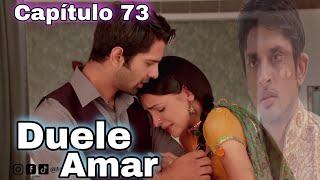 Duele amar capítulo 73 en español [upl. by Christa754]