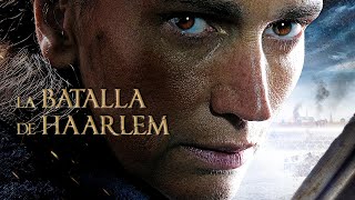 La Batalla de Haarlem  The Battle of Haarlem  Trailer Spanish Subtitles [upl. by Nordin58]