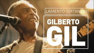 Gilberto Gil  Lamento sertanejo  DVD Fé na Festa ao vivo 2010 [upl. by Edivad]