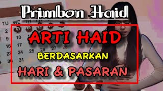 Arti haiddatang bulan berdasarkan HARI DAN PASARAN menurut primbon haid  primbon jawa [upl. by Bunce]