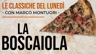 Come fare la Pizza alla BOSCAIOLA  Le Classiche del Lunedì [upl. by Odnuges]