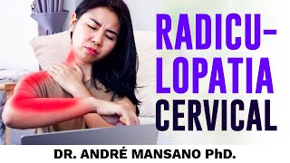 Radiculopatia Cervical O Que É e Como Tratar – Dr André Mansano Tratamento da Dor [upl. by Delsman]