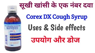 Corex DX Syrup  Corex DX Cough Syrup  Dextromethorphan Hydrochloride amp Chlropheniramine meleate [upl. by Melodie]