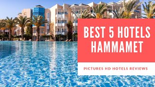 Top 5 Best Hotels in Hammamet Tunisia  sorted by Rating Guests [upl. by Ecnerol244]