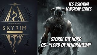 “Lord Of Hendraheim” 03 TheSpaceWizard Skyrim Longplay Series [upl. by Borroff507]