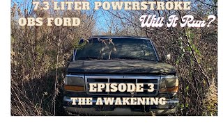 1996 Ford F250 73 Liter Powerstroke Diesel Revival Will it Run Episode 3The Awakening [upl. by Canice]