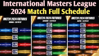 International Masters League Schedule 2024  IML 2024 Schedule [upl. by Neeluj]