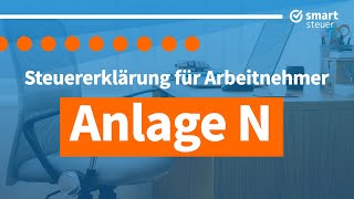 Anlage N Steuerklärung 2020 Anlage N erklärt [upl. by Enywad]