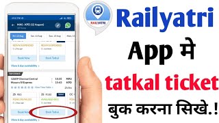 railyatri app mai tatkal ticket book karna sikhe how to book tatkal ticket in railyatri app [upl. by Howie]