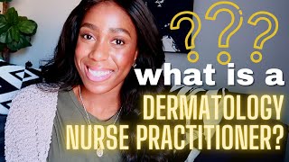 What is a Dermatology Nurse Practitioner education training cosmetics surgeries etc [upl. by Egwin]