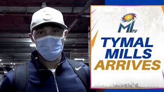 Tymal Mills arrives in Mumbai  Mumbai Indians [upl. by Yauqaj104]