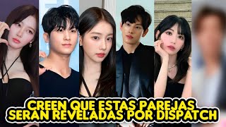 CREEN QUE ESTAS SON LAS POSIBLES PAREJAS REVELADAS POR DISPATCH EN AÑO NUEVO [upl. by Tearle788]