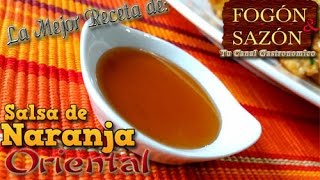 Salsa de Naranja Oriental  Como hacer salsa de Naranja Oriental  Comida Oriental [upl. by Lull]