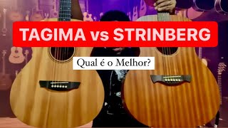 VIOLÃO TAGIMA MONTANA vs STRINBERG FS1A  Qual é o Melhor [upl. by Atsugua794]