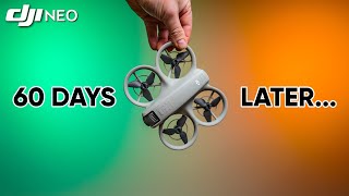 DJI Neo  60 Days Later  This is Everything You NEED to Know [upl. by Ashok]