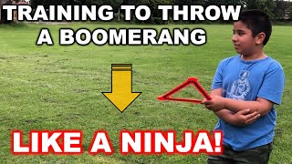 Training to throw a boomerang like a NINJA [upl. by Tteve838]