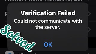 Verification failed could not communicate with server  there was problem connecting to the server [upl. by Masao]