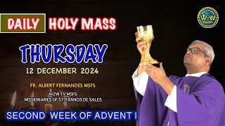 THURSDAY HOLY MASS  12 DECEMBER 2024  2ND WEEK OF ADVENT I by Fr Albert MSFS holymass dailymass [upl. by Eidac]