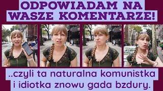 Odpowiadam na szokujące mnie komentarze widzów min komunistka i idiotka [upl. by Aisetra]