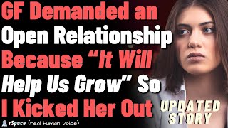 GF demanded an open relationship because quotit will help us growquot so I kicked her out [upl. by Arimaj]