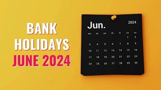 bank holidays in june 2024  List of Bank holidays June 2024  June 2024 Bank Holidays june2024 [upl. by Argus427]