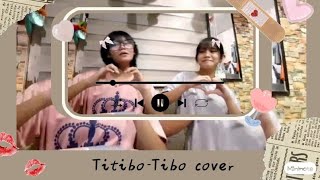 TitiboTibo Cover🎀👚🥿👛 [upl. by Lezlie]