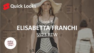 Quick Looks  ELISABETTA FRANCHI  Look 8  SS23 RTW [upl. by Nosnor]