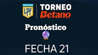 Pronóstico 🔮 Fecha N° 21  Liga Profesional 🇦🇷 [upl. by Yeldnarb161]