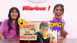 Ashish Chanchalnis Exam Ka Mausam Comedy Video  Reaction After 6 Years  Reaction Girls [upl. by Nossaj438]