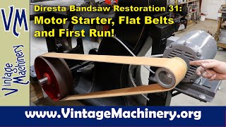 Diresta Bandsaw Restoration 31 Installing the Motor Starter Flat Belt and First Run [upl. by Pren]