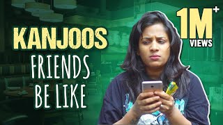 Every Kanjoos Friend Ever  Mahathalli  Tamada Media [upl. by Nylireg]