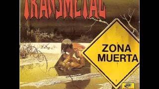 Transmetal  Zona Muerta 1991 full album [upl. by Eidissac229]