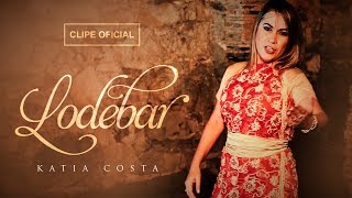 Katia Costa  Lodebar Clipe Oficial [upl. by Carlen101]