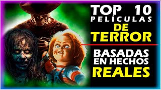 TOP PELICULAS DE TERROR BASADAS EN HECHOS REALES [upl. by Matuag498]