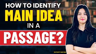 How to Identify Main Idea in a Passage  Reading Comprehension for CLAT 2024 [upl. by Rip984]