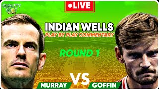 🎾MURRAY vs GOFFIN  ATP Indian Wells 2024  LIVE Tennis PlaybyPlay Stream [upl. by Pegasus]