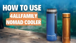 HOW TO USE THE 4ALLFAMILY NOMAD COOLERS [upl. by Ahseined]