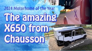 2024 Motorhome of the Year  Chaussons X650 is a gamechanger [upl. by Sauer]