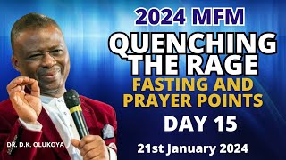 MFM Quenching The Rage Fasting And Prayer 21st January 2024  Day 15 Prayer Points by Dr DK Odukoya [upl. by Namrehs993]