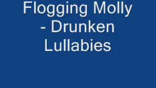 Flogging Molly  Drunken Lullabies With lyrics [upl. by Tybi]