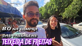 TEIXEIRA DE FREITAS  DIA DE COMPRAR AS PASSAGENS PARA A GRANDE VIAGEM [upl. by Nylaret]