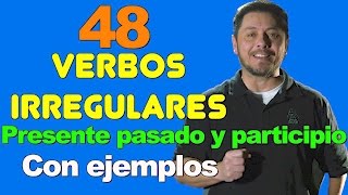 48 VERBOS IRREGULARES EN INGLES MUY NECESARIOS DE SABER Presente pasado [upl. by Edrahc205]