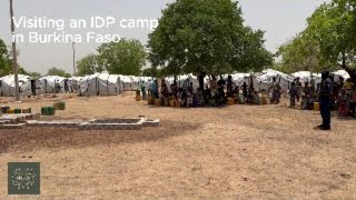 Visit to an Internally Displaced Persons IDP Camp in Burkina Faso [upl. by Aw268]