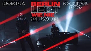 SAMRA amp CAPITAL BRA  BERLIN LEBT WIE NIE ZUVOR Prod by Beatzarre amp Djorkaeff [upl. by Pascal]