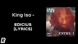 King Iso  Edicius Lyrics [upl. by Ahsiek]