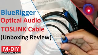 BlueRigger Optical Audio TOSLINK Cable  Digital Audio Cable Unboxing Review [upl. by Oal804]