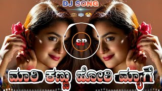 MAARI KANNU HORI MYAGE A MOVIE  KANNADA DJ SONG EDM MIX BY DJ SURESH SP [upl. by Madel]